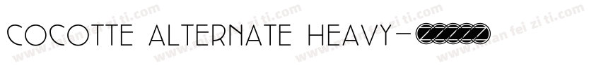 cocotte alternate heavy字体转换